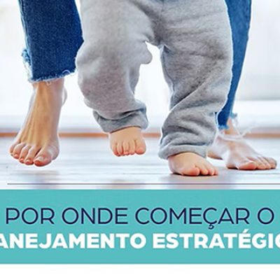 Por onde começar o planejamento estratégico? | Ekantika Learning Lab